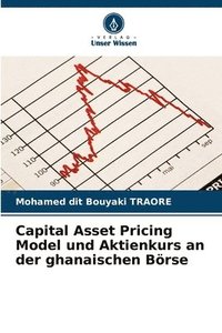 bokomslag Capital Asset Pricing Model und Aktienkurs an der ghanaischen Brse