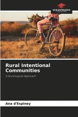 Rural Intentional Communities 1