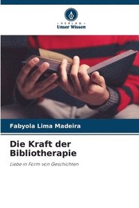 bokomslag Die Kraft der Bibliotherapie