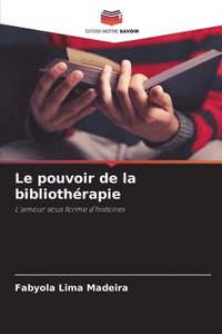 bokomslag Le pouvoir de la bibliothrapie