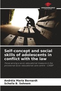bokomslag Self-concept and social skills of adolescents in conflict with the law