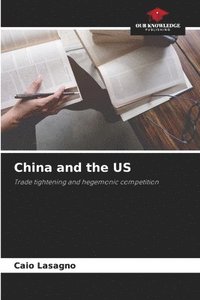 bokomslag China and the US