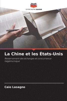 bokomslag La Chine et les tats-Unis