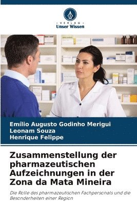 Zusammenstellung der pharmazeutischen Aufzeichnungen in der Zona da Mata Mineira 1