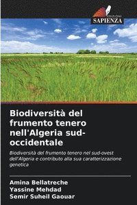 bokomslag Biodiversit del frumento tenero nell'Algeria sud-occidentale