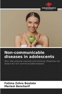 bokomslag Non-communicable diseases in adolescents