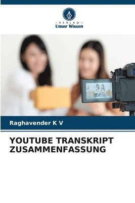 Raghavender K V, Raghavender K. V. - Youtube Transkript Zusammenfassung, Häftad