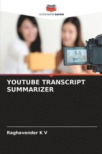 bokomslag Youtube Transcript Summarizer