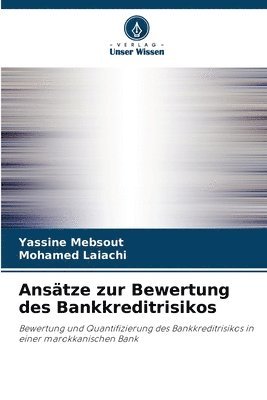 Anstze zur Bewertung des Bankkreditrisikos 1