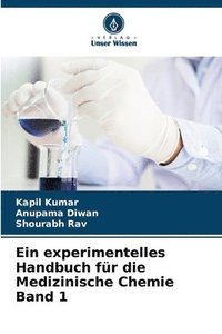 bokomslag Ein experimentelles Handbuch fr die Medizinische Chemie Band 1