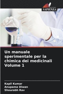 Un manuale sperimentale per la chimica dei medicinali Volume 1 1