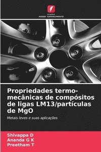 bokomslag Propriedades termo-mecnicas de compsitos de ligas LM13/partculas de MgO