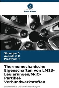 bokomslag Thermomechanische Eigenschaften von LM13-Legierungen/MgO-Partikel-Verbundwerkstoffen