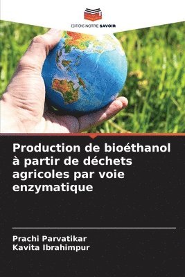 Production de biothanol  partir de dchets agricoles par voie enzymatique 1