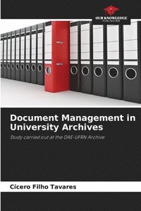 bokomslag Document Management in University Archives