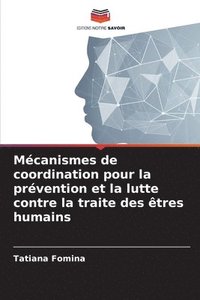 bokomslag Mcanismes de coordination pour la prvention et la lutte contre la traite des tres humains