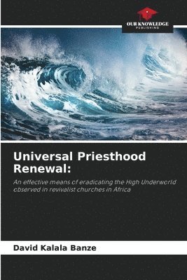 Universal Priesthood Renewal 1