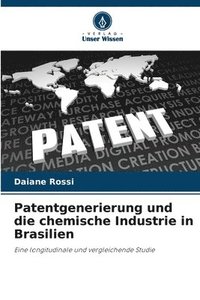 bokomslag Patentgenerierung und die chemische Industrie in Brasilien