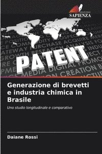 bokomslag Generazione di brevetti e industria chimica in Brasile