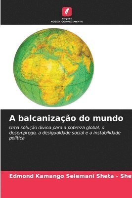 bokomslag A balcanizao do mundo