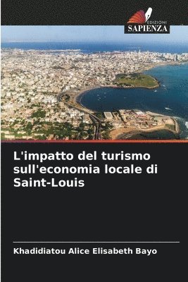 bokomslag L'impatto del turismo sull'economia locale di Saint-Louis