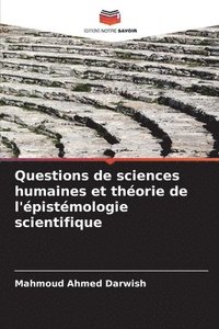bokomslag Questions de sciences humaines et thorie de l'pistmologie scientifique