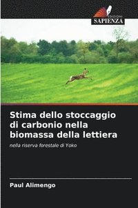 bokomslag Stima dello stoccaggio di carbonio nella biomassa della lettiera