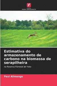 bokomslag Estimativa do armazenamento de carbono na biomassa de serapilheira