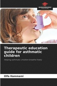 bokomslag Therapeutic education guide for asthmatic children