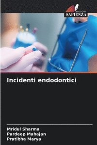 bokomslag Incidenti endodontici