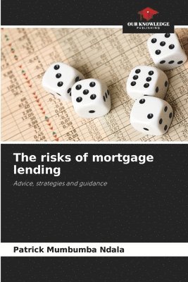 The risks of mortgage lending 1