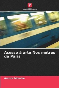 bokomslag Acesso  arte Nos metros de Paris
