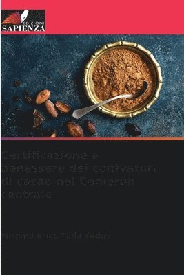Certificazione e benessere dei coltivatori di cacao nel Camerun centrale 1