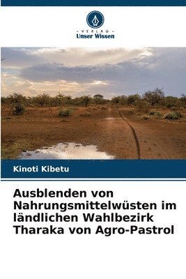 bokomslag Ausblenden von Nahrungsmittelwsten im lndlichen Wahlbezirk Tharaka von Agro-Pastrol