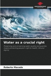 bokomslag Water as a crucial right