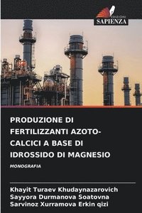 bokomslag Produzione Di Fertilizzanti Azoto-Calcici a Base Di Idrossido Di Magnesio