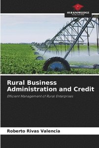 bokomslag Rural Business Administration and Credit