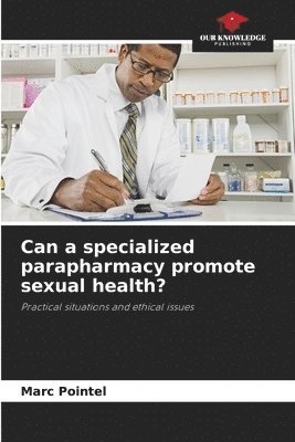 Can a specialized parapharmacy promote sexual health? 1