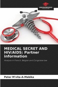 bokomslag Medical Secret and Hiv/AIDS