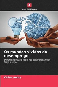 bokomslag Os mundos vividos do desemprego