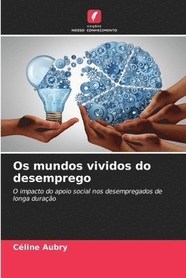 Os mundos vividos do desemprego 1