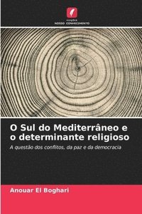 bokomslag O Sul do Mediterrneo e o determinante religioso