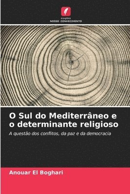 O Sul do Mediterrneo e o determinante religioso 1