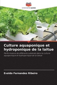 bokomslag Culture aquaponique et hydroponique de la laitue