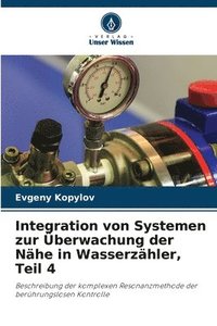 bokomslag Integration von Systemen zur berwachung der Nhe in Wasserzhler, Teil 4