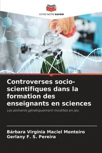 bokomslag Controverses socio-scientifiques dans la formation des enseignants en sciences