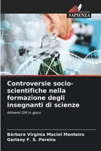 bokomslag Controversie socio-scientifiche nella formazione degli insegnanti di scienze