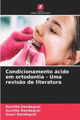 Condicionamento cido em ortodontia - Uma reviso de literatura 1