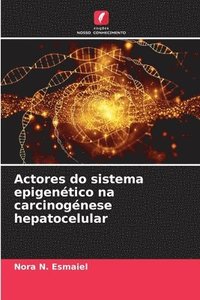 bokomslag Actores do sistema epigentico na carcinognese hepatocelular