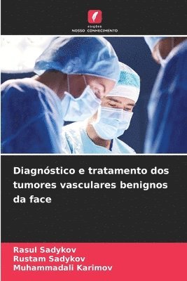Diagnstico e tratamento dos tumores vasculares benignos da face 1